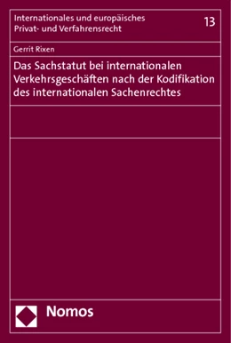 Abbildung von Rixen | Das Sachstatut bei internationalen Verkehrsgeschäften nach der Kodifikation des internationalen Sachenrechtes | 1. Auflage | 2015 | 13 | beck-shop.de