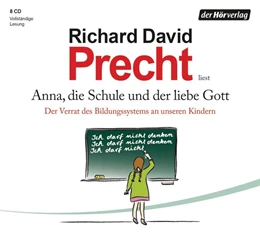 Abbildung von Precht | Anna, die Schule und der liebe Gott | 1. Auflage | 2014 | beck-shop.de