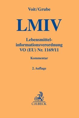 Abbildung von Voit / Grube | Lebensmittelinformationsverordnung: LMIV | 2. Auflage | 2016 | beck-shop.de