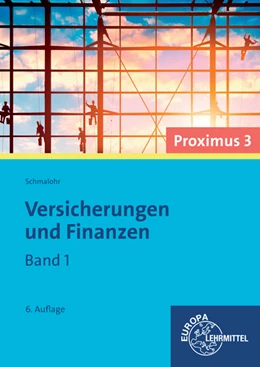 Abbildung von Felsch / Frühbauer | Versicherungen und Finanzen (Proximus 3) | 1. Auflage | 2014 | beck-shop.de