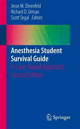 Abbildung von Ehrenfeld / Urman | Anesthesia Student Survival Guide | 2. Auflage | 2016 | beck-shop.de