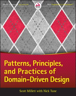 Abbildung von Millett / Tune | Patterns, Principles, and Practices of Domain-Driven Design | 1. Auflage | 2015 | beck-shop.de