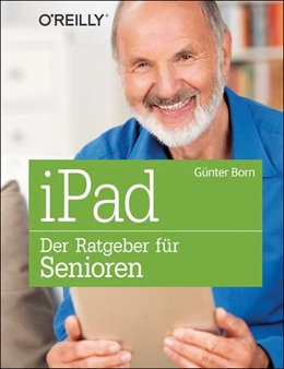Abbildung von Günter Born | iPad - Der Ratgeber für Senioren | 1. Auflage | 2014 | beck-shop.de