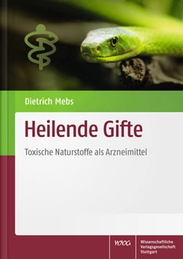 Abbildung von Mebs | Heilende Gifte | 1. Auflage | 2014 | beck-shop.de