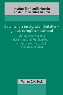 Abbildung von Datenschutz im digitalen Zeitalter - global, europäisch, national | 1. Auflage | 2015 | Band 111 | beck-shop.de