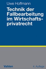 Abbildung von Hoffmann | Technik der Fallbearbeitung im Wirtschaftsprivatrecht | 4., überarbeitete Auflage | 2015 | beck-shop.de