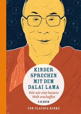 Abbildung von Rinke, Claudia | Kinder sprechen mit dem Dalai Lama | 1. Auflage | 2015 | beck-shop.de