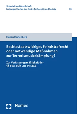 Abbildung von Rautenberg | Rechtsstaatswidriges Feindstrafrecht oder notwendige Maßnahmen zur Terrorismusbekämpfung? | 1. Auflage | 2014 | 8 | beck-shop.de