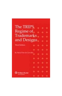 Abbildung von De Carvalho | The TRIPS Regime of Trademarks and Designs | 3. Auflage | 2014 | beck-shop.de