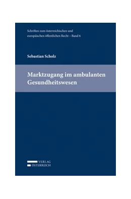 Abbildung von Eberhard / Holoubek | Marktzugang im ambulanten Gesundheitswesen | 1. Auflage | 2014 | beck-shop.de
