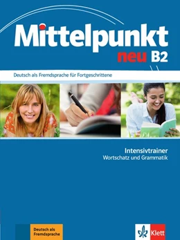 Abbildung von Mittelpunkt neu B2. Intensivtrainer Wortschatz und Grammatik | 1. Auflage | 2015 | beck-shop.de
