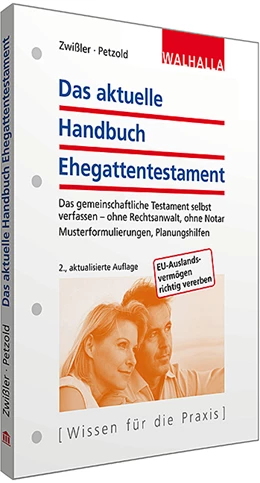 Abbildung von Zwißler / Petzold | Das aktuelle Handbuch Ehegattentestament | 2. Auflage | 2014 | beck-shop.de
