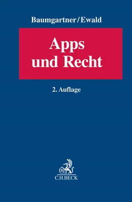 Abbildung von Baumgartner / Ewald | Apps und Recht | 2. Auflage | 2016 | beck-shop.de