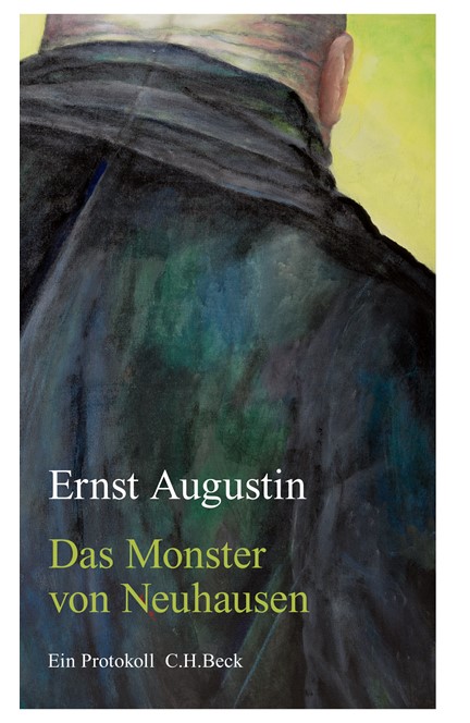 Cover: Ernst Augustin, Das Monster von Neuhausen