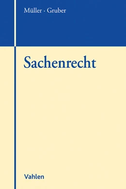 Abbildung von Müller / Gruber | Sachenrecht | 1. Auflage | 2016 | beck-shop.de