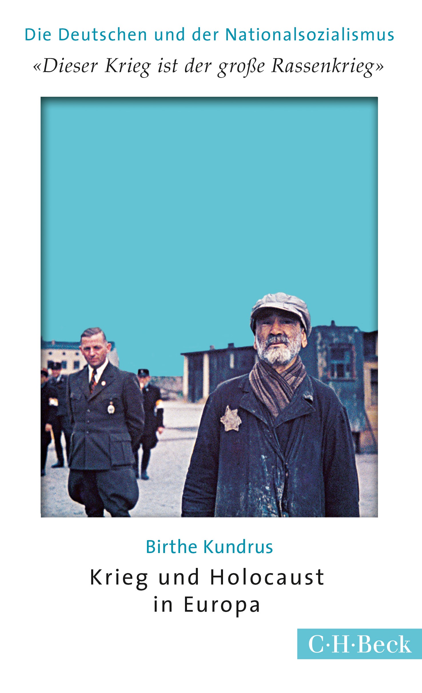 Cover: Kundrus, Birthe, 'Dieser Krieg ist der große Rassenkrieg'