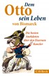 Cover: Lappenküper, Ulrich / Morgenstern, Ulf, Dem Otto sein Leben von Bismarck