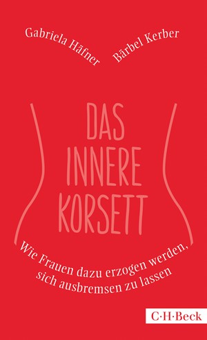 Cover: Bärbel Kerber|Gabriela Häfner, Das innere Korsett