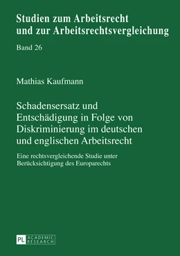 Abbildung von Kaufmann | Schadensersatz und Entschädigung in Folge von Diskriminierung im deutschen und englischen Arbeitsrecht | 1. Auflage | 2014 | 26 | beck-shop.de