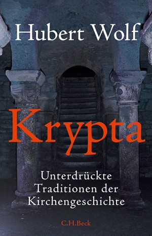 Cover: Hubert Wolf, Krypta