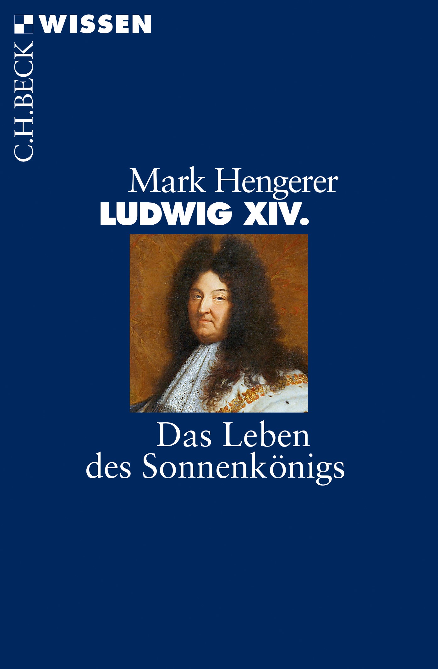 Cover: Hengerer, Mark, Ludwig XIV.
