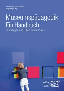 Abbildung von Czech / Kirmeier | Museumspädagogik. Ein Handbuch | 1. Auflage | 2014 | beck-shop.de
