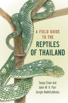 Abbildung von Chan-ard / Nabhitabhata | A Field Guide to the Reptiles of Thailand | 1. Auflage | 2015 | beck-shop.de
