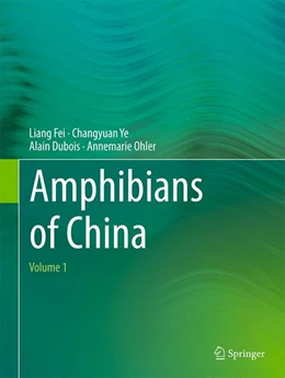 Abbildung von Fei / Ye | Amphibians of China | 1. Auflage | 2016 | beck-shop.de