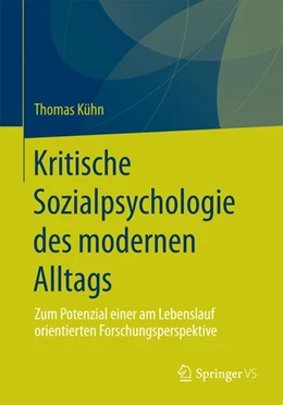 Abbildung von Kühn | Kritische Sozialpsychologie des modernen Alltags | 1. Auflage | 2014 | beck-shop.de