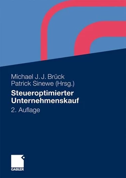 Abbildung von Brück / Sinewe | Steueroptimierter Unternehmenskauf | 2. Auflage | 2010 | beck-shop.de