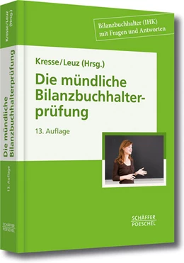 Abbildung von Leuz | Die mündliche Bilanzbuchhalterprüfung | 13. Auflage | 2013 | beck-shop.de