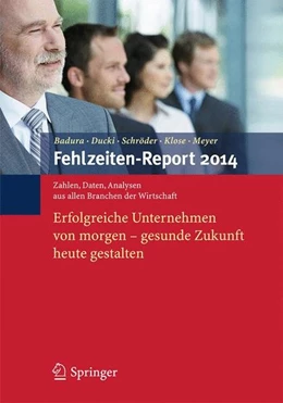 Abbildung von Badura / Ducki | Fehlzeiten-Report 2014 | 1. Auflage | 2014 | beck-shop.de