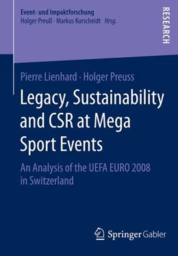 Abbildung von Lienhard / Preuss | Legacy, Sustainability and CSR at Mega Sport Events | 1. Auflage | 2014 | beck-shop.de