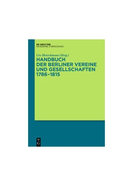 Abbildung von Motschmann | Handbuch der Berliner Vereine und Gesellschaften 1786-1815 | 1. Auflage | 2015 | beck-shop.de
