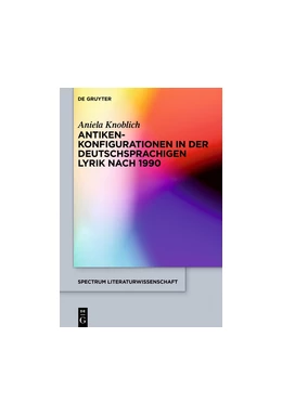 Abbildung von Knoblich | Antikenkonfigurationen in der deutschsprachigen Lyrik nach 1990 | 1. Auflage | 2014 | beck-shop.de