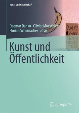 Abbildung von Danko / Moeschler | Kunst und Öffentlichkeit | 1. Auflage | 2014 | beck-shop.de