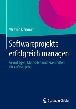 Abbildung von Klemmer | Softwareprojekte erfolgreich managen | 1. Auflage | 2014 | beck-shop.de