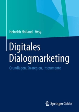 Abbildung von Holland | Digitales Dialogmarketing | 1. Auflage | 2014 | beck-shop.de