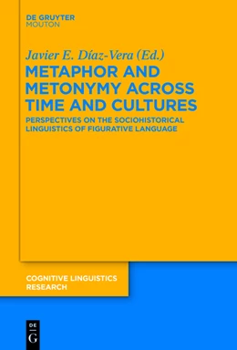 Abbildung von Díaz-Vera | Metaphor and Metonymy across Time and Cultures | 1. Auflage | 2014 | beck-shop.de