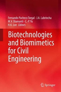 Abbildung von Pacheco Torgal / Labrincha | Biotechnologies and Biomimetics for Civil Engineering | 1. Auflage | 2014 | beck-shop.de