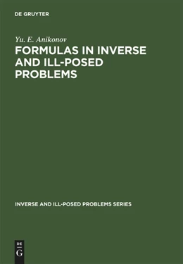 Abbildung von Anikonov | Formulas in Inverse and Ill-Posed Problems | 1. Auflage | 2014 | beck-shop.de