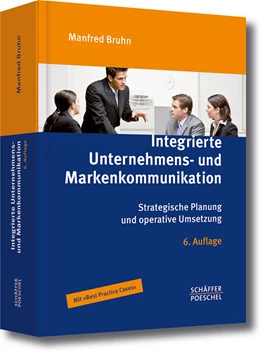 Abbildung von Bruhn | Integrierte Unternehmens- und Markenkommunikation | 6. Auflage | 2014 | beck-shop.de