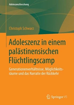 Abbildung von Schwarz | Adoleszenz in einem palästinensischen Flüchtlingscamp | 1. Auflage | 2014 | beck-shop.de