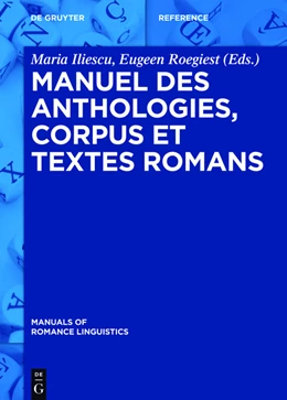Abbildung von Iliescu / Roegiest | Manuel des anthologies, corpus et textes romans | 1. Auflage | 2015 | beck-shop.de