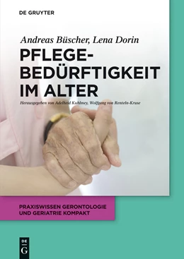 Abbildung von Büscher / Kuhlmey | Pflegebedürftigkeit im Alter | 1. Auflage | 2014 | beck-shop.de