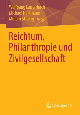 Abbildung von Lauterbach / Hartmann | Reichtum, Philanthropie und Zivilgesellschaft | 1. Auflage | 2014 | beck-shop.de