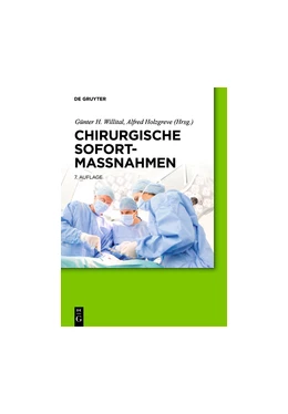 Abbildung von Willital / Holzgreve | Chirurgische Sofortmaßnahmen | 7. Auflage | 2017 | beck-shop.de