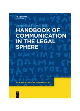 Abbildung von Rathert / Visconti | Handbook of Communication in the Legal Sphere | 1. Auflage | 2018 | beck-shop.de