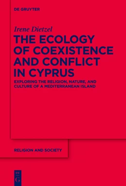 Abbildung von Dietzel | The Ecology of Coexistence and Conflict in Cyprus | 1. Auflage | 2014 | beck-shop.de