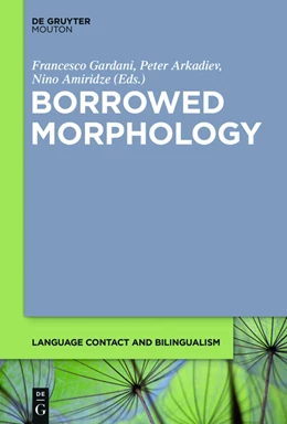 Abbildung von Gardani / Arkadiev | Borrowed Morphology | 1. Auflage | 2014 | beck-shop.de